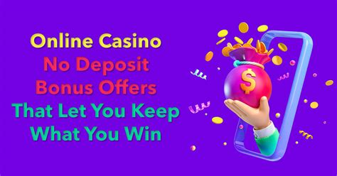 mobile casino no deposit bonus keep what you win